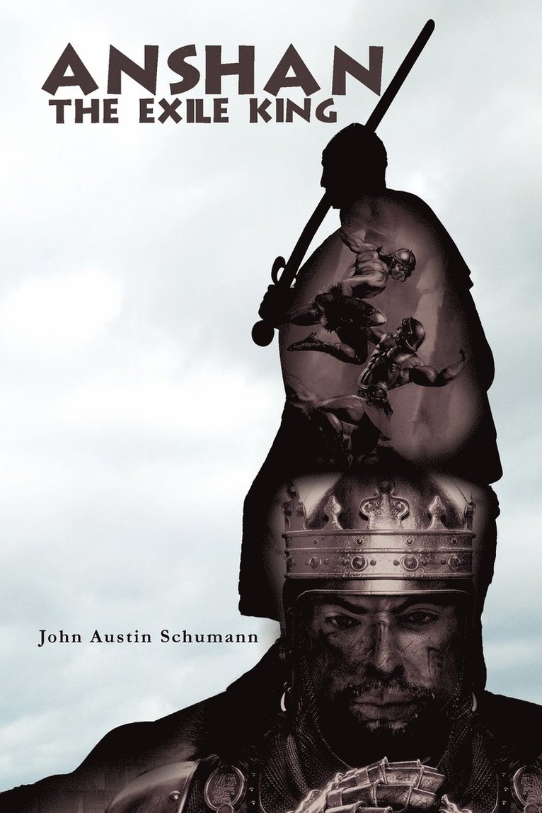 John Austin Schumann - Anshan the Exile King, Häftad