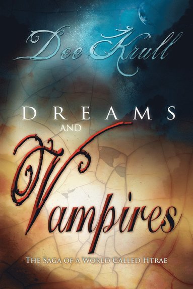 bokomslag Dreams and Vampires