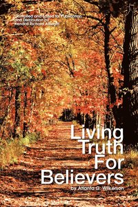 bokomslag Living Truth for Believers by Atlanta G. Wilkerson