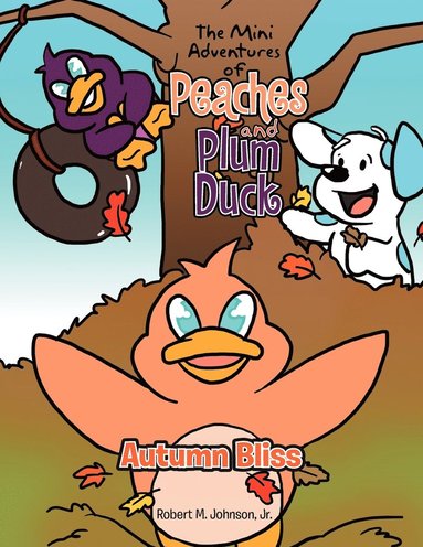 bokomslag Mini Adventures of Peaches and Plum Duck