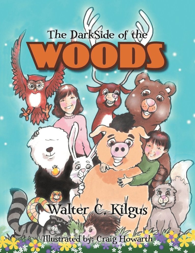 Walter C Kilgus - Darkside of the Woods, Häftad