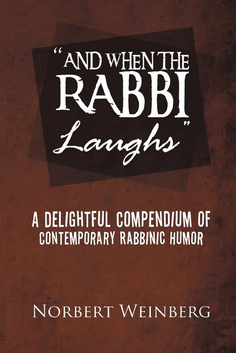 ''And When the Rabbi Laughs'' 1