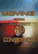 Moving From Insecurity To Confidence 1