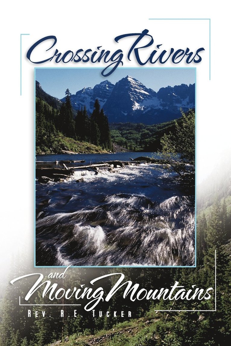 Crossing Rivers and Moving Mountains 1