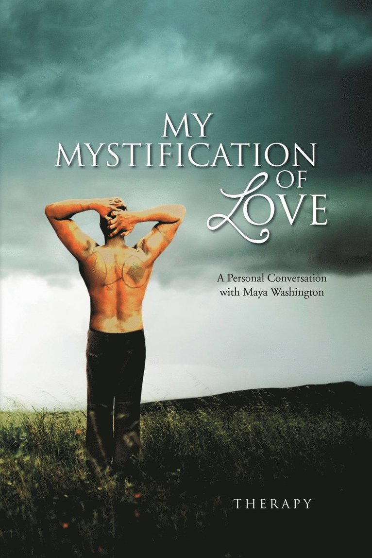 My Mystification of Love 1