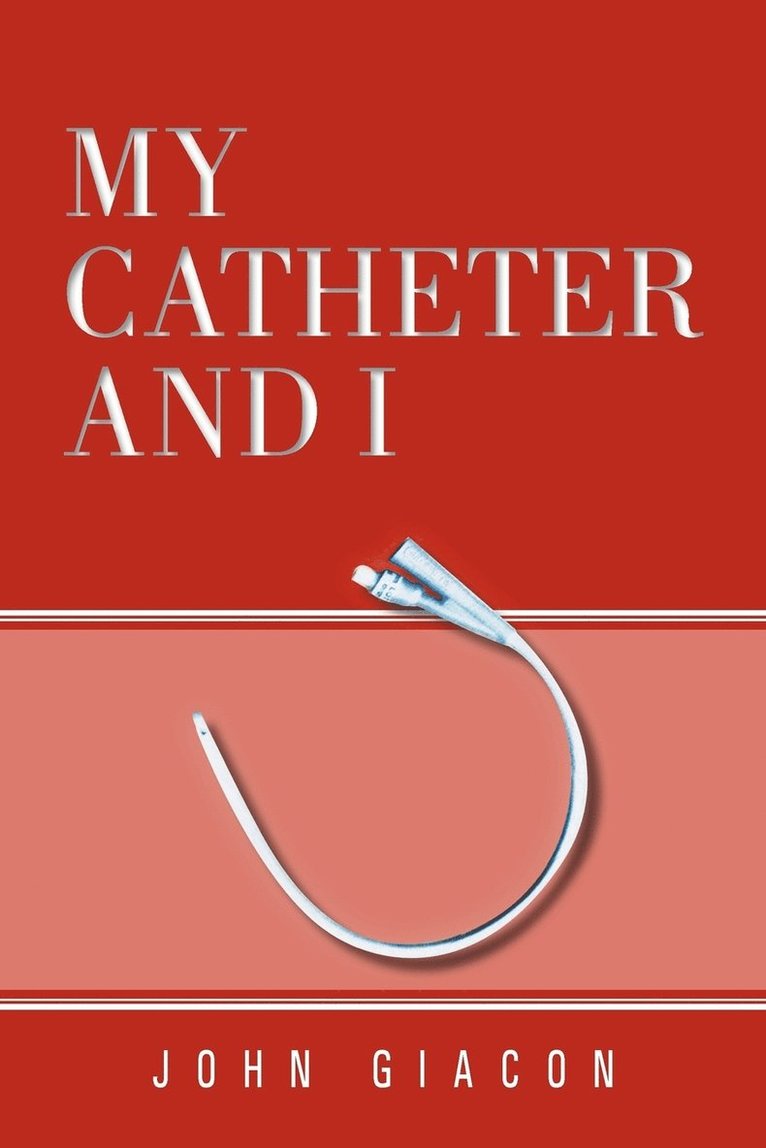 My Catheter and I 1