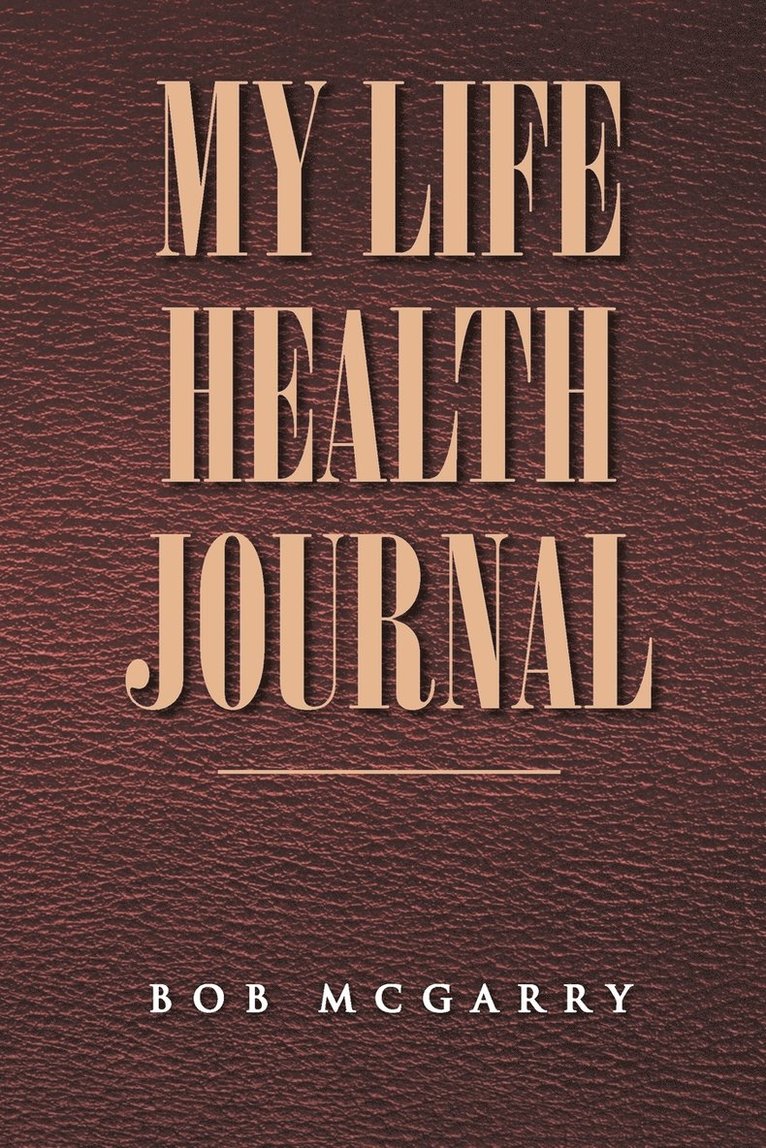 My Life Health Journal 1