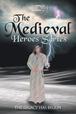 The Medieval Hero Series 1