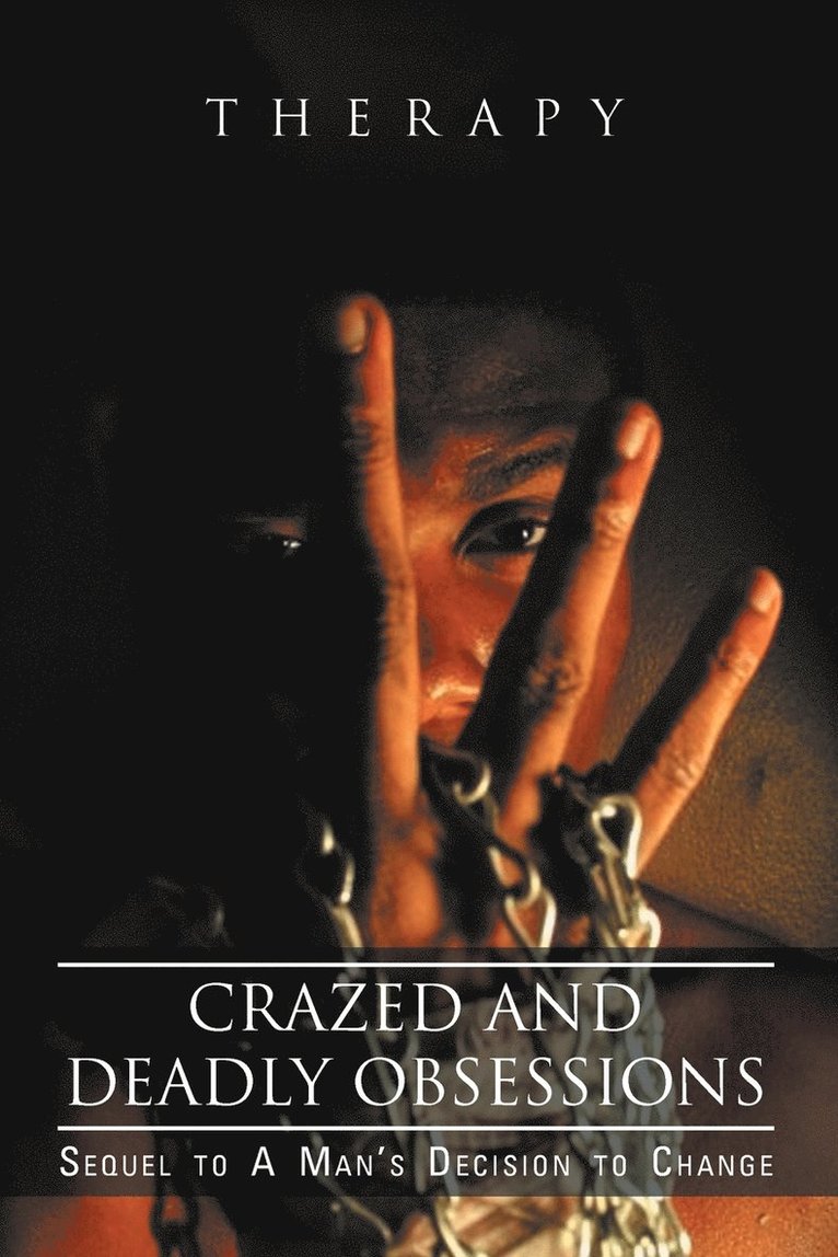 Therapy - Crazed and Deadly Obsessions, Häftad