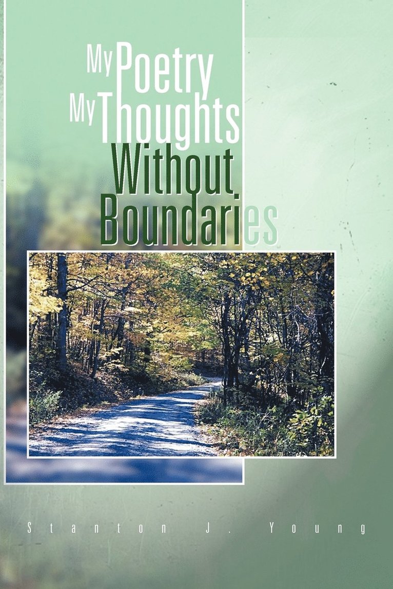 My Poetry My Thoughts Without Boundaries 1