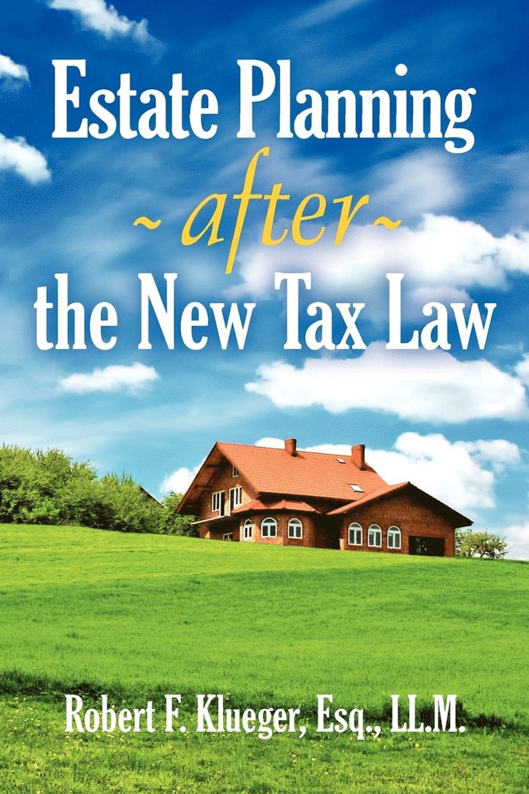 Estate Planning After the New Tax Law 1