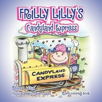 bokomslag Frilly Lilly's Candyland Express