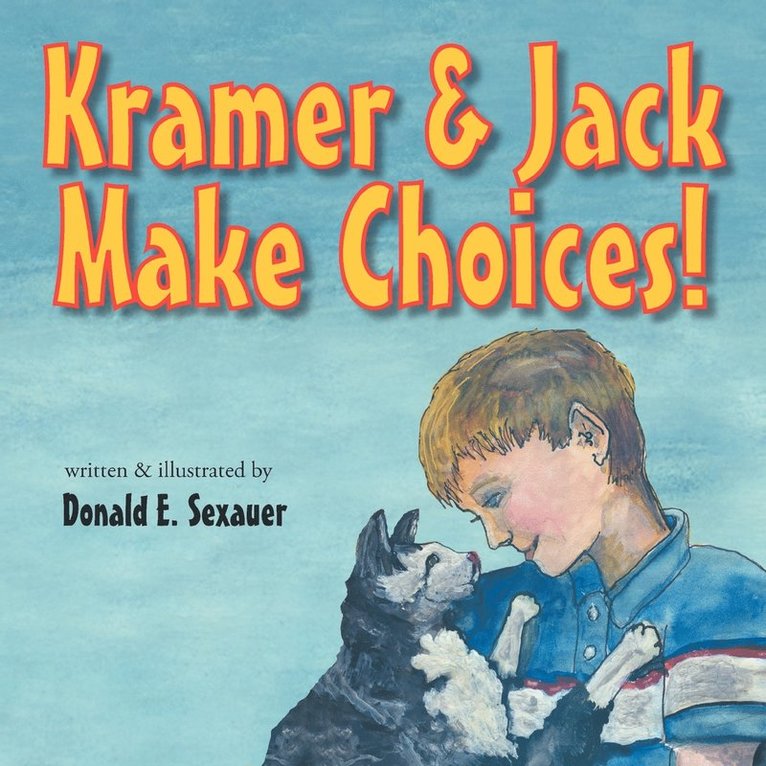 Kramer & Jack Make Choices! 1