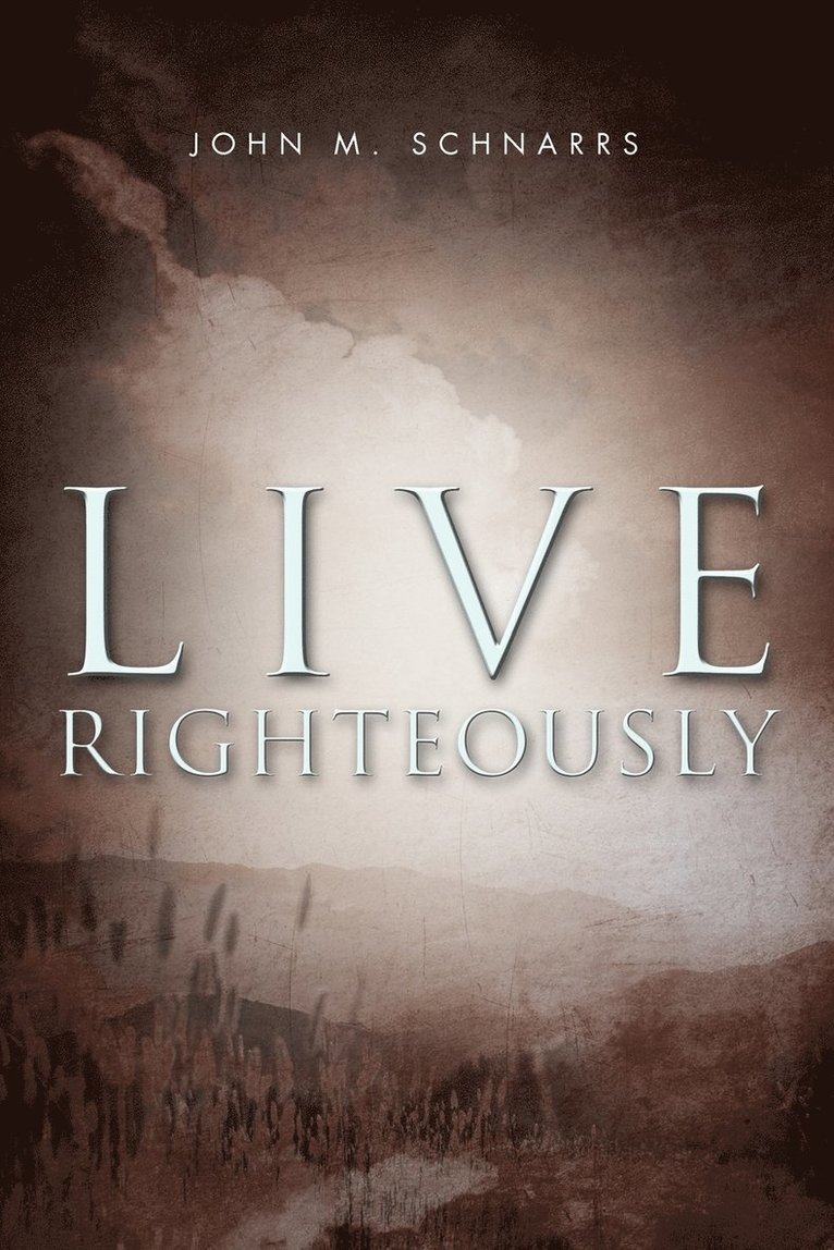 Live Righteously 1