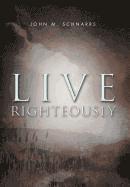 Live Righteously 1