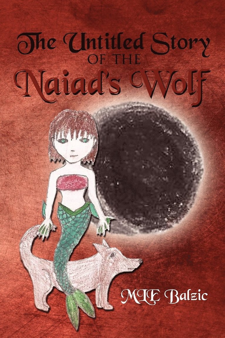 The Untitled Story of the Naiad's Wolf 1