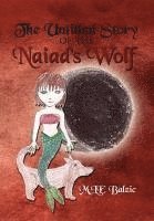 bokomslag The Untitled Story of the Naiad's Wolf