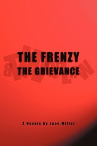 bokomslag The Frenzy the Grievance