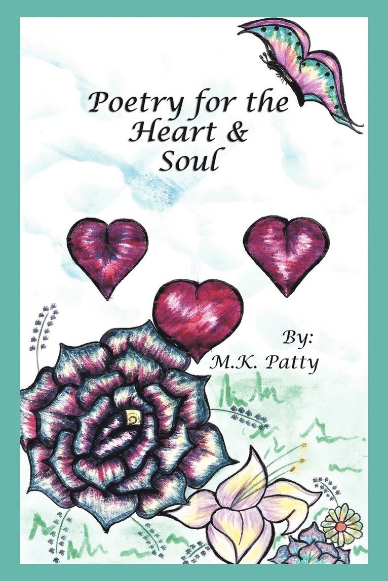 Poetry for the Heart and Soul 1