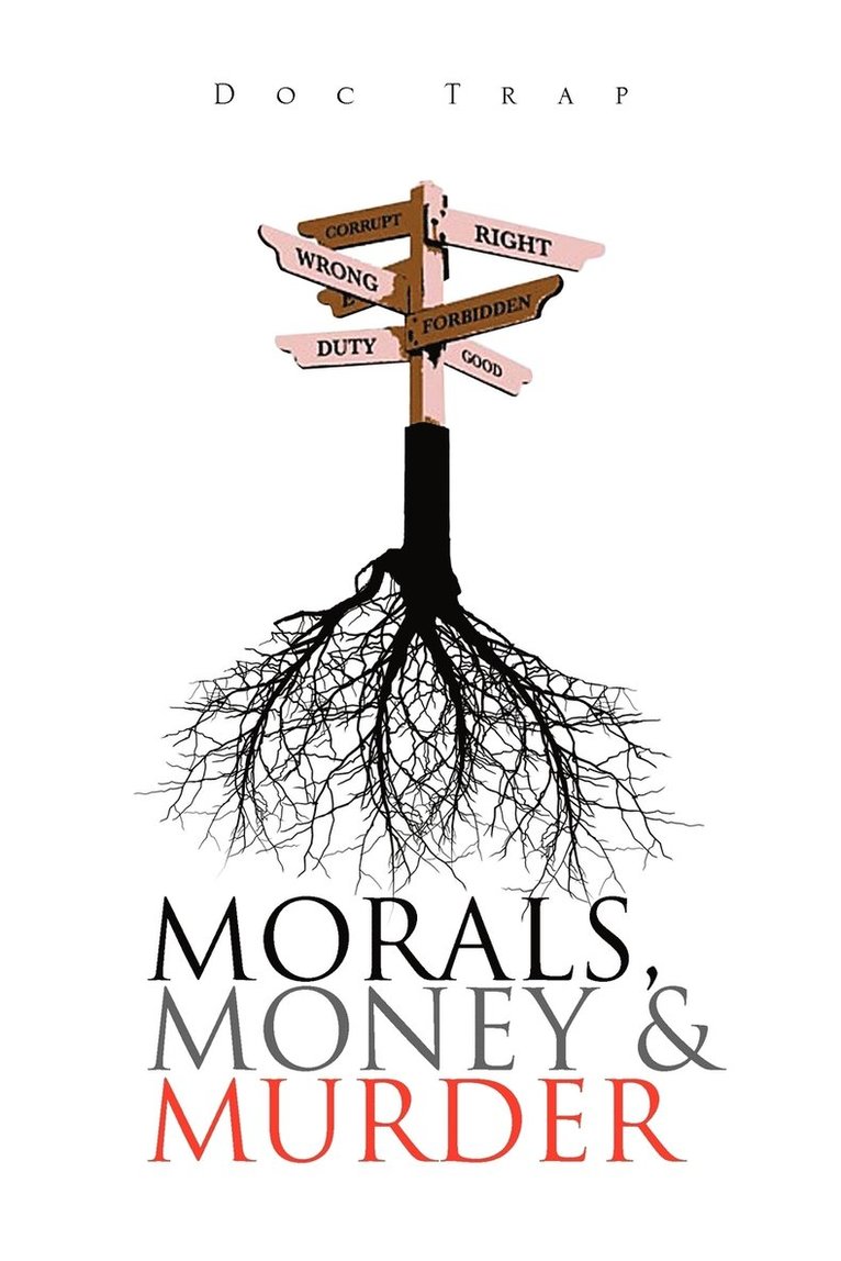 Morals, Money and Murder