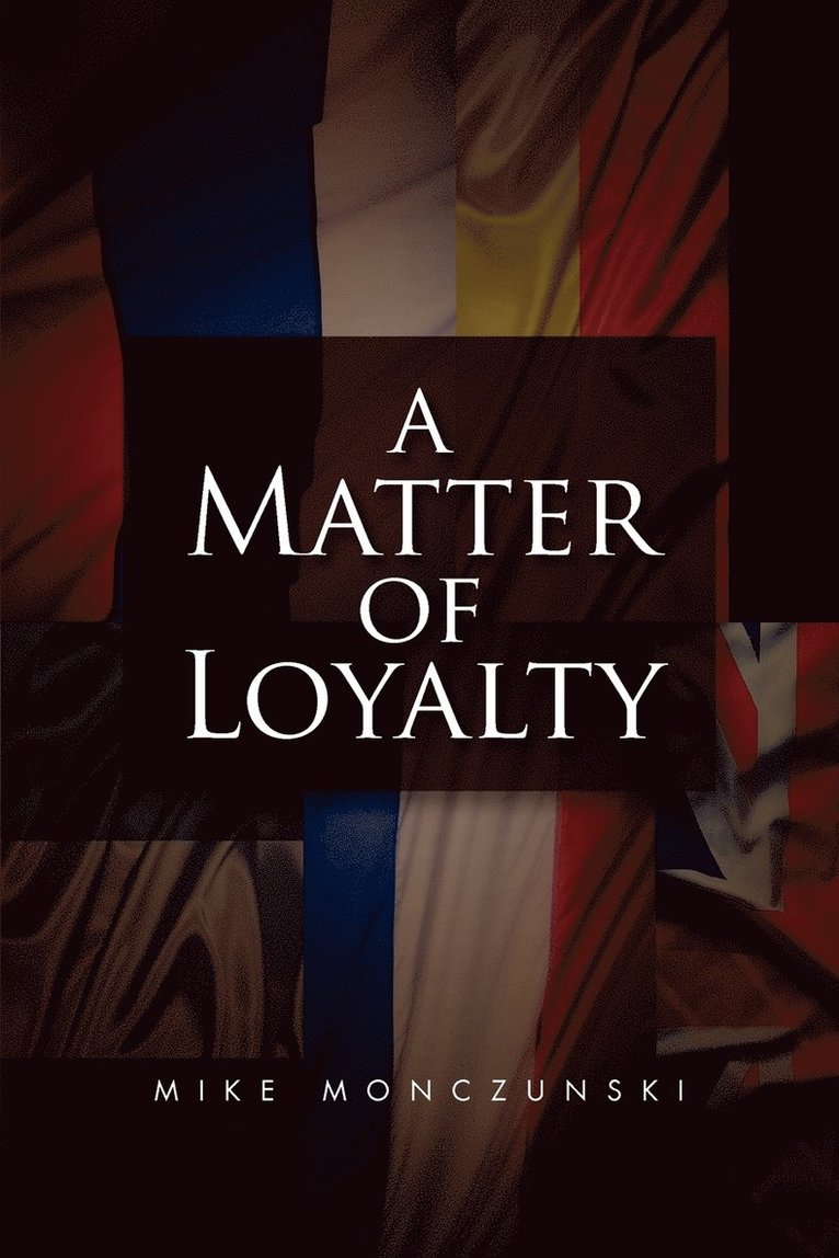 A Matter of Loyalty 1
