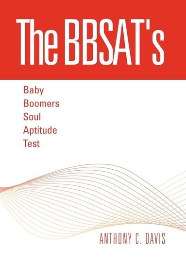 bokomslag The Bbsat's - Baby Boomers Soul Aptitude Test