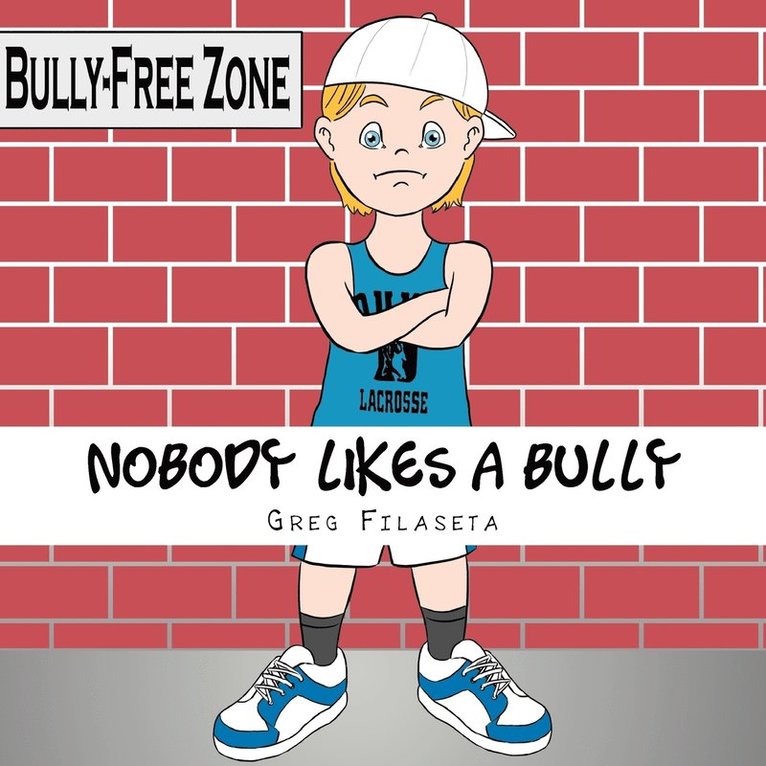 Nobody Likes a Bully 1