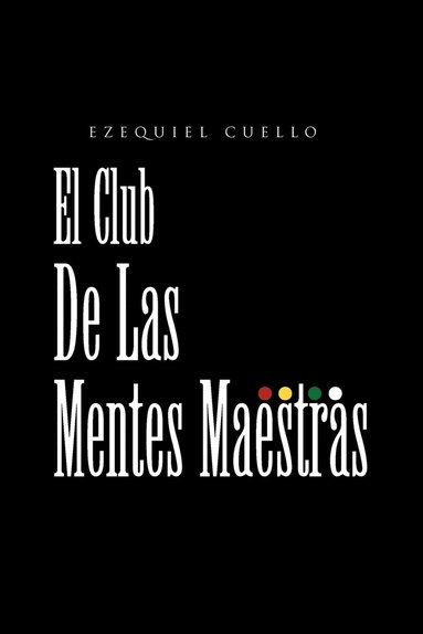 bokomslag Club de Las Mentes Maestras