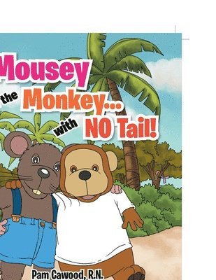 Mousey and the Monkey...With No Tail! 1