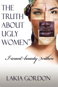 bokomslag The Truth about Ugly Women