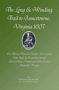 bokomslag The Long & Winding Trail to Jamestowne, Virginia 1607