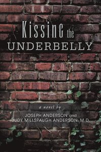 bokomslag Kissing the Underbelly