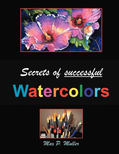 bokomslag Secrets of successful Watercolors