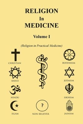 bokomslag Religion in Medicine Volume I