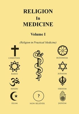 bokomslag Religion in Medicine Volume I