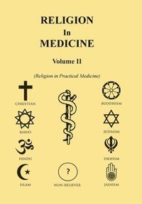 bokomslag Religion in Medicine Volume Ii