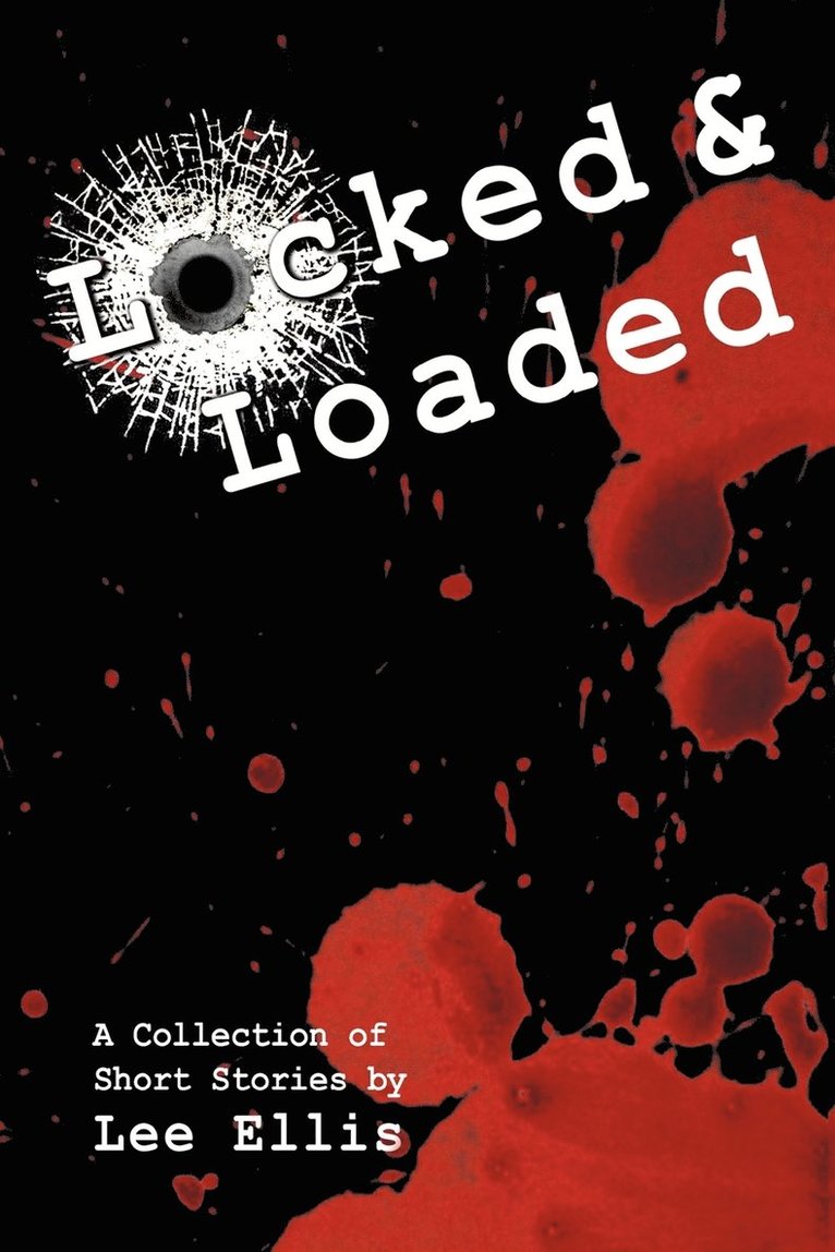 Lee Ellis - Locked & Loaded, Häftad