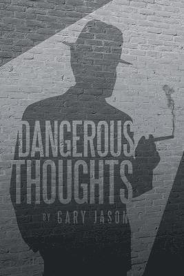 Dangerous Thoughts 1