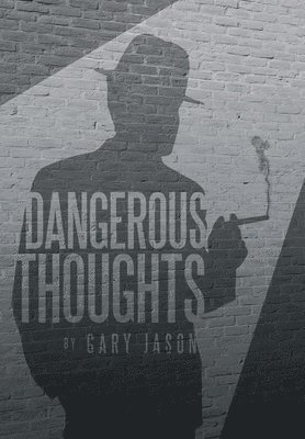 Dangerous Thoughts 1