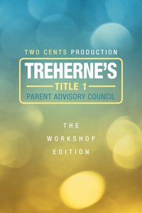 bokomslag Treherne's Title 1 Parent Advisory Council