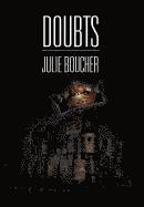 Julie Boucher - Doubts, Inbunden