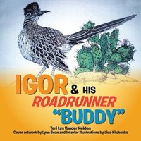 bokomslag Igor and His Roadrunner ''Buddy''