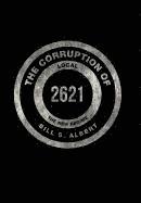 The Corruption of Local 2621 1