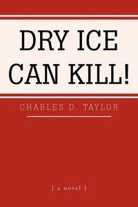 bokomslag Dry Ice Can Kill!