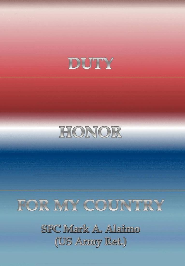 Duty. Honor. for My Country 1