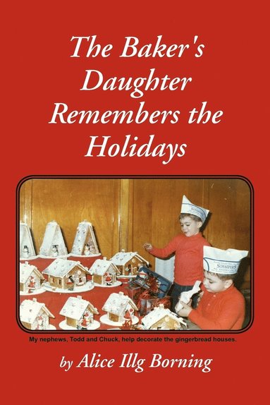 bokomslag The Baker's Daughter Remembers the Holidays