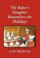 The Baker's Daughter Remembers the Holidays 1