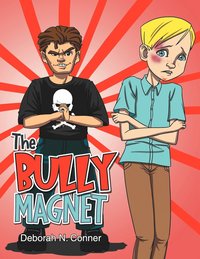 bokomslag The Bully Magnet