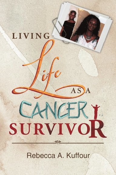 bokomslag Living Life as a Cancer Survivor