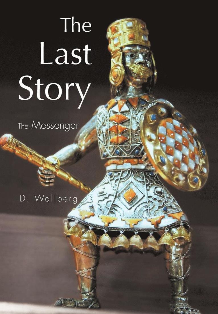 D Wallberg, D. Wallberg - Last Story, Inbunden